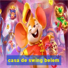 casa de swing belem